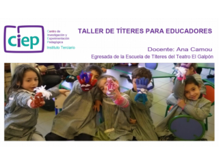 Taller de títeres para educadores - Inicia sábado 27/08
